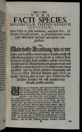 Vera Facti Species. Succinctam Totius Negotii Historiam [...]
