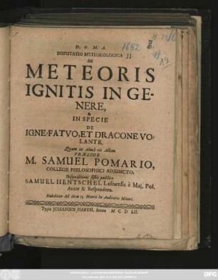 Disputatio Meteorologica De Meteoris Ignitis In Genere, & In Specie De Igne Fatuo, Et Dracone Volante