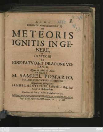 Disputatio Meteorologica De Meteoris Ignitis In Genere, & In Specie De Igne Fatuo, Et Dracone Volante