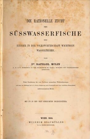 Die rationelle Zucht der Süsswasserfische und einiger in der Volkswirthschaft wichtigen Wasserthiere