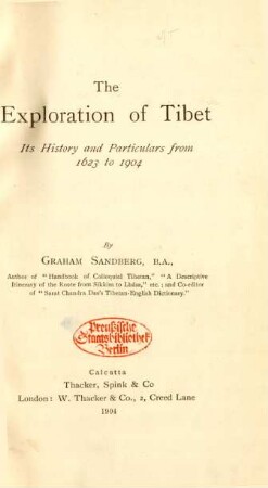 The exploration of Tibet : its history and particulars from 1623 to 1904