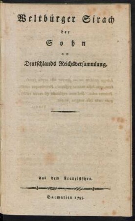 Weltbürger Sirach der Sohn an Deutschlands Reichsversammlung : Aus dem Französischen