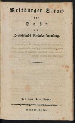 Weltbürger Sirach der Sohn an Deutschlands Reichsversammlung : Aus dem Französischen