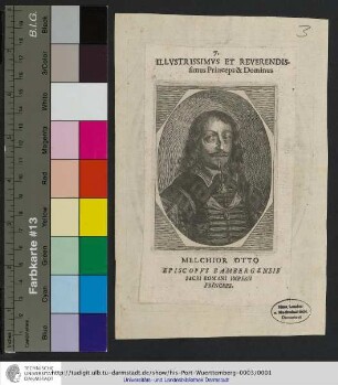 Illvstrissimvs Et Reverendissimus Princeps & Dominus Melchior Otto Episcopvs Bambergensis Sacri Romani Imperii Princeps
