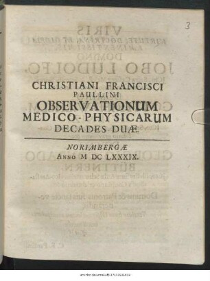 Christiani Francisci Paullini Observationum Medico-Physicarum Decades Duae