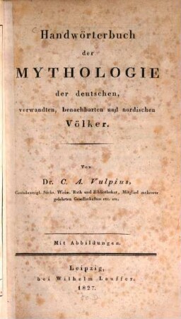 Handwörterbuch der Mythologie der deutschen, verwandten, benachbarten und nordischen Völker