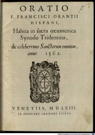 Oratio F. Francisci Orantii habita in sacra oecomenica Synodo Tridentina die celebrorum Sanctorum omnium