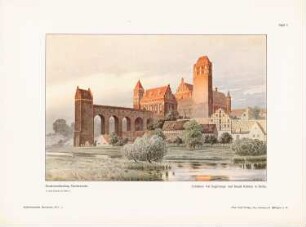 Deutschordensburg Marienwerder: Perspektivische Ansicht (aus: Architekt. Rundschau, hrsg.v. Eisenlohr & Weigle, 1911)