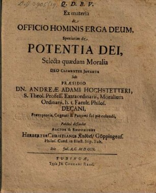 Ex materia de Officio Hominis Erga Deum, Speciatim de Potentia Dei, Selecta quædam Moralia