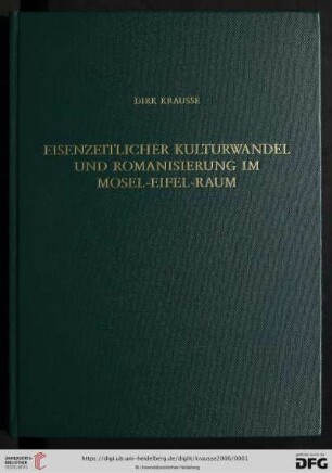 Band 63: Römisch-Germanische Forschungen: Eisenzeitlicher Kulturwandel und Romanisierung im Mosel-Eifel-Raum : die keltisch-römische Siedlung von Wallendorf und ihr archäologisches Umfeld