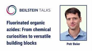 Fluorinated organic azides: From chemical curiosities to versatile building blocks