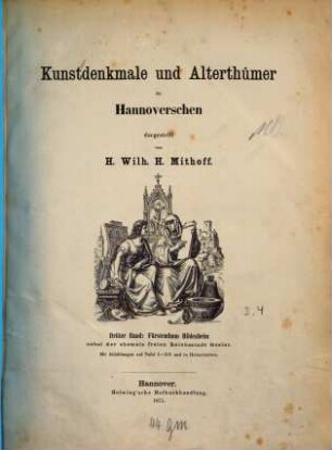 Kunstdenkmale und Alterthümer im Hannoverschen, 3. Fürstenthum Hildesheim : nebst der ehemals freien Reichsstadt Goslar