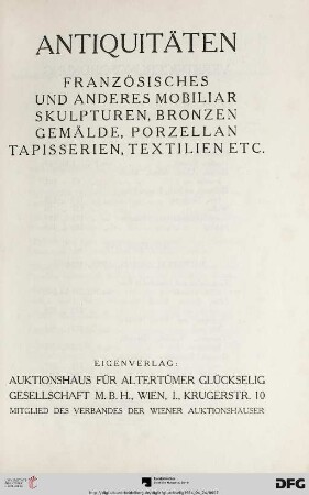 Antiquitäten, französisches und anderes Mobiliar, Skulpturen, Bronzen, Gemälde, Porzellan, Tapisserien, Textilien etc. : [24. und 25. April] 1934