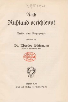 Nach Russland verschleppt : Bericht einer Augenzeugin