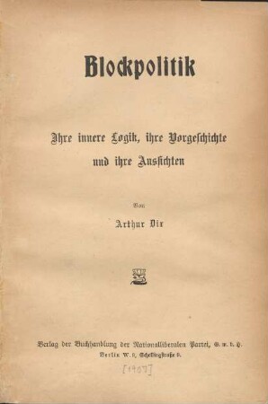 Blockpolitik : ihre innere Logik, ihre Vorgeschichte und ihre Aussichten