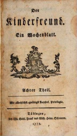 Der Kinderfreund : ein Wochenblatt. 8. 1778