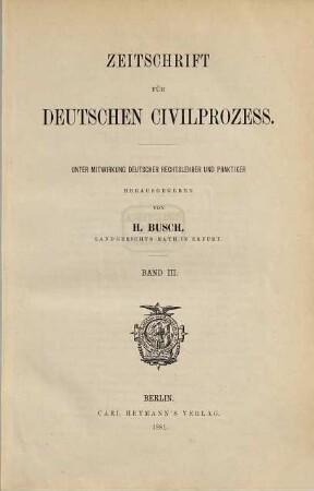 Zeitschrift für deutschen Zivilprozess. 3. 1881