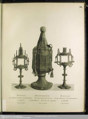 Monstranz Aus Rüdigsdorf Bei Kohren. 15. Jahrh.; Monstranzkapsel Aus Der Jakobikirche. Anfang D. 15. Jahrh.; Monstranz Aus Liebschütz Bei Oschatz. 15. Jahrh.