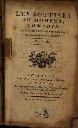 Les Sottises du Moment : Comédie