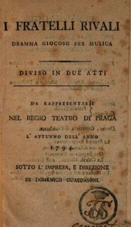 Fratelli rivali : Dramma giocoso per musica, diviso in due atti