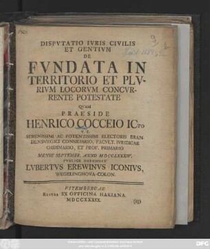 Dispvtatio Ivris Civilis Et Gentivm De Fvndata In Territorio Et Plvrivm Locorvm Concvrrente Potestate