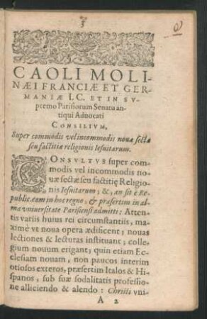 Caoli Molinaei Franciae Et Germaniae I.C. et In Supremo Parisiorum Senatu antiqui Advocati Consilium ...