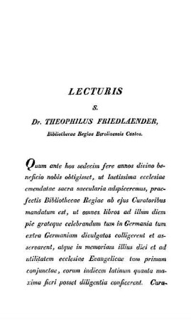Lecturis S. Dr. Theophilus Friedlaender, Bibliothecae Regiae Berolinensis Custos.