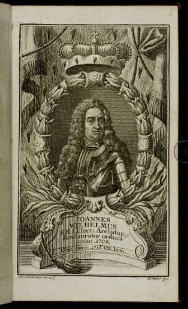 Joannes Wilhelmus S.R.I. Elect. Achidap. Restaurator ordinis anno 1708. Obiit anno 1716. VIII. Iunii.