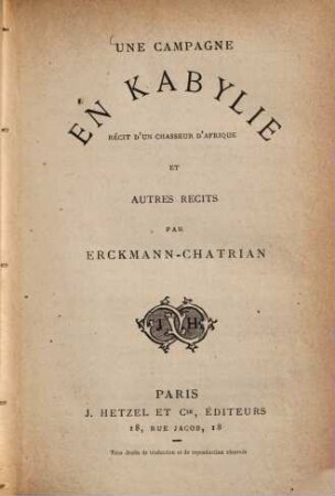 Une campagne en Kabylie, récit d'un chasseur d'Afrique et autres récits