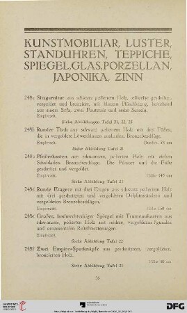 Kunstmobiliar, Luster, Standuhren, Teppiche, Spiegel, Glas, Porzellan, Japonika, Zinn (Nr. 248a-346)