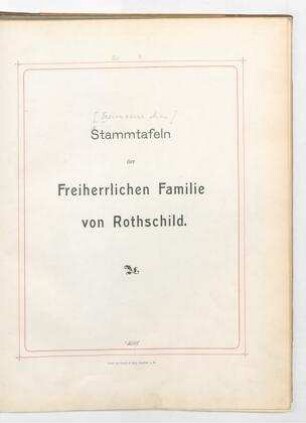Stammtafeln der freiherrlichen Familie von Rothschild / zsgest. von A. Freimann
