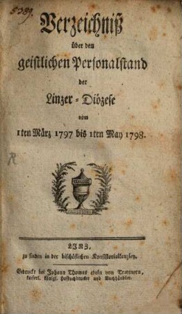 Verzeichniß über den geistlichen Personalstand der Linzer Diözese, 1797/98