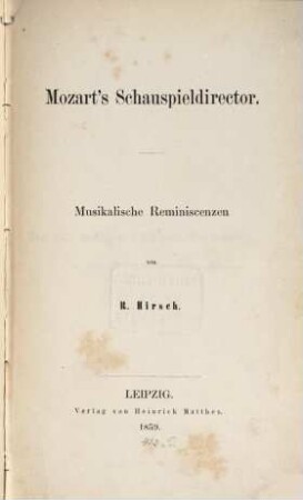 Mozart's Schauspieldirector : Musikalische Reminiscenzen