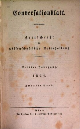 Conversationsblatt : Zeitschrift für wissenschaftliche Unterhaltung. 3,2. 1821