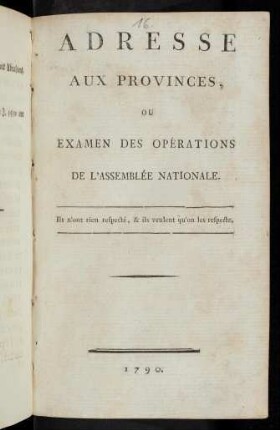Adresse aux provinces ou examen des opérations de l'Assemblée Nationale