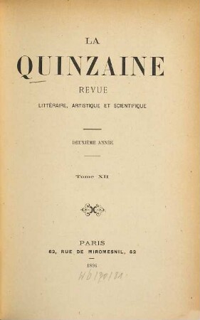 La Quinzaine : revue littéraire, artistique et scientifique. 12. 1896 = A. 2