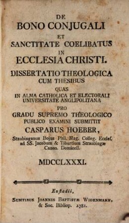 De Bono Conjugali Et Sanctitate Coelibatus In Ecclesia Christi : Dissertatio Theologica Cum Thesibus