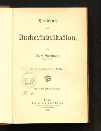 Handbuch der Zuckerfabrikation : mit 174 Holzschnitten und vier Tafeln