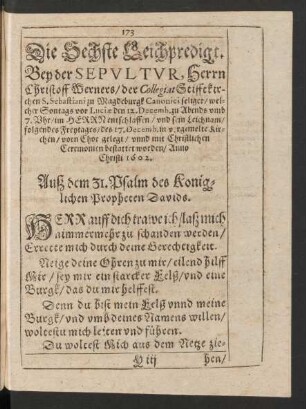 Die Sechste Leichpredigt. Bey der Sepultur, Herrn Christoff Werners/ der Collegiat Stifftkirchen S. Sebastiani zu Magdeburgk Canonici ...