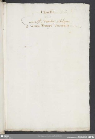 [Faszikel 2:] Chronica illustris familiae Scaligerae in Verona principum Veronensium
