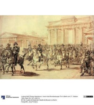 Einzug Napoleons I. durch das Brandenburger Tor in Berlin am 27. Oktober 1806