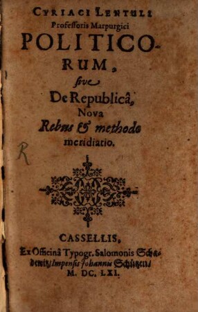 Politicorum, sive de republica nova rebus et methodo meditatio