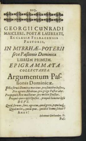In Myrrhae-Poterii sive Paßione Dominicae Librum Primum. Epigrammata Collectanea. Argumentum Passionis Dominicae.