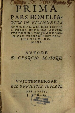 ... Pars Homeliarvm In Evangelia Dominicalia Et Dies Festos ..., 1. A Prima Dominica Adventus Domini, Usque Ad Dominicam Primam Post Epiphaniam Domini