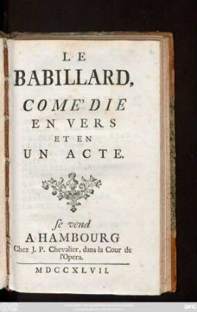 Le Babillard : Comédie En Vers Et Un Acte