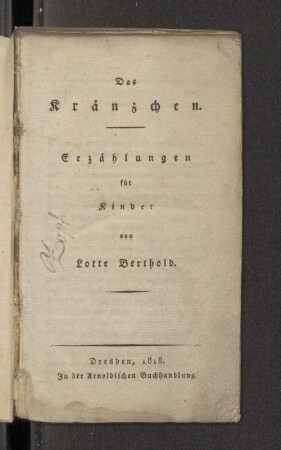 Das Kränzchen : Erzählungen für Kinder