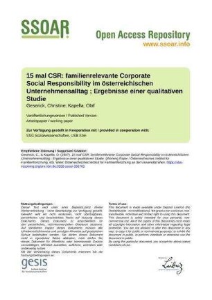 15 mal CSR: familienrelevante Corporate Social Responsibility im österreichischen Unternehmensalltag ; Ergebnisse einer qualitativen Studie