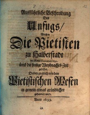 Ausführliche Beschreibung des Unfugs, welchen die Pietisten zu Halberstadt ... gestiftet