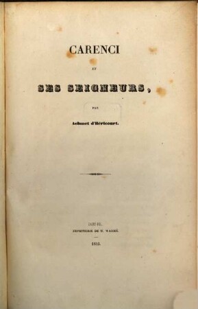 Carenci et ses Seigneurs, par Achmet d' Héricourt