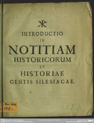 Introductio In Notitiam Historicorum Et Historiae Gentis Silesiacae